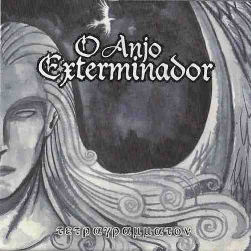 O Anjo Exterminador : Tetragrammaton